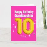 Happy Birthday Granddaughter - 10 Today Card<br><div class="desc">A lovely 10th birthday card for your Granddaughter on her Special Day.</div>