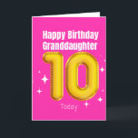 Happy Birthday Granddaughter - 10 Today Card<br><div class="desc">A lovely 10th birthday card for your Granddaughter on her Special Day.</div>