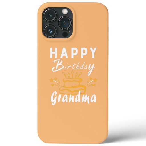 Happy Birthday Grandma Fun Family Matching Outfit iPhone 13 Pro Max Case