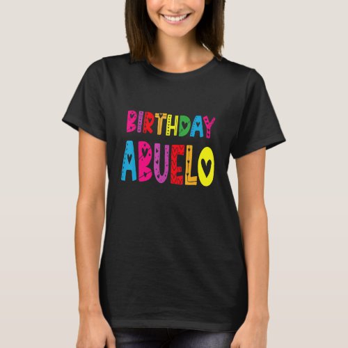 Happy Birthday Grandpa Mexican Spanish Abuelo Birt T_Shirt