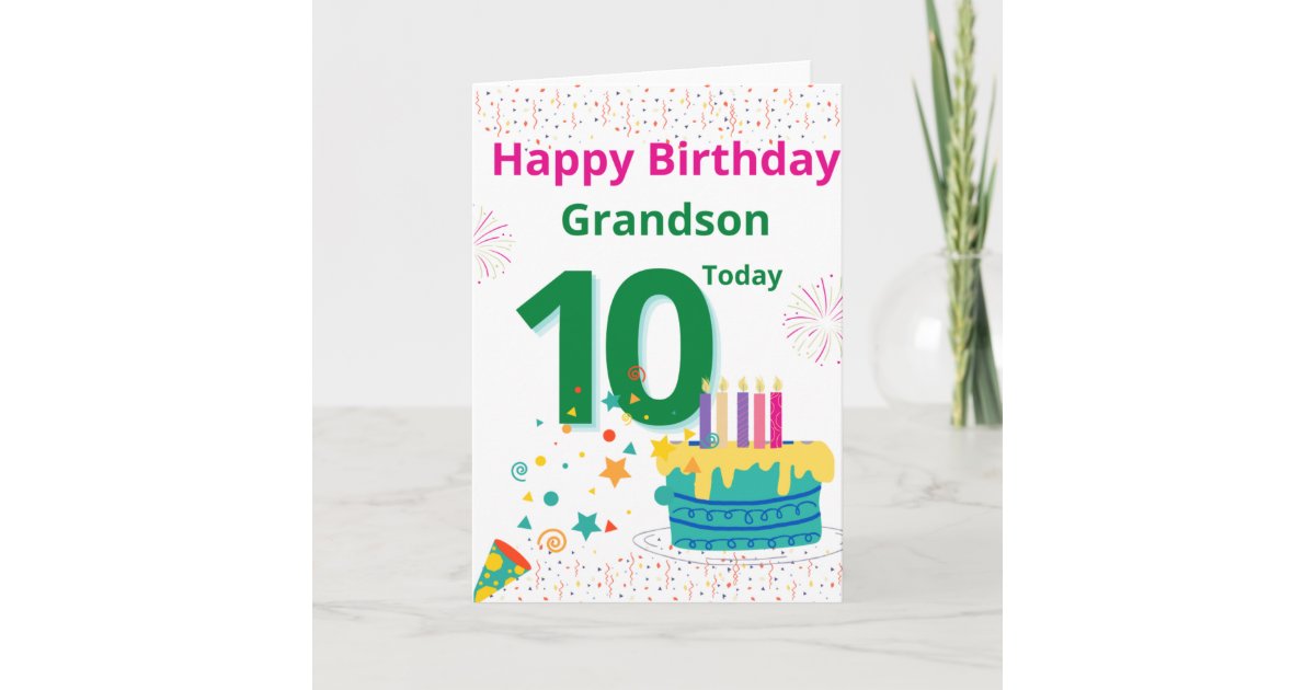 Happy Birthday Grandson 10 Today Card Zazzle Happy Birthday Grandson 10 Today Card Zazzle