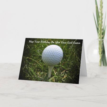 Happy Birthday Greeting Card For The Golfer!