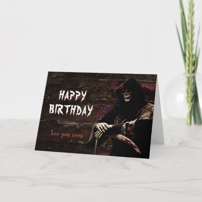 Happy Birthday Grim Reaper See You Soon Card (Front)
