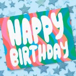 HAPPY BIRTHDAY Groovy Bubble Letters CUSTOM Bday Postcard<br><div class="desc">Hand made card for you! Customize with your own text or change the colors. Check my shop for lots more colors and designs or let me know if you'd like something custom!</div>