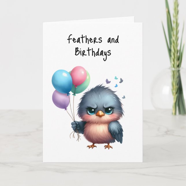 Happy Birthday Grumpy Bird Feathers and Birthdays  Card (Front)
