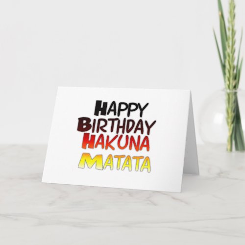 Happy Birthday Hakuna Matata Inspirational graphic Card