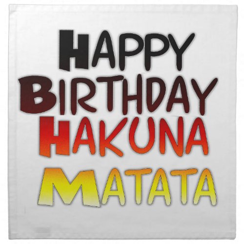Happy Birthday Hakuna Matata Inspirational graphic Napkin