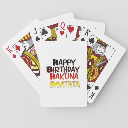 Happy Birthday Hakuna Matata Inspirational graphic Poker Cards
