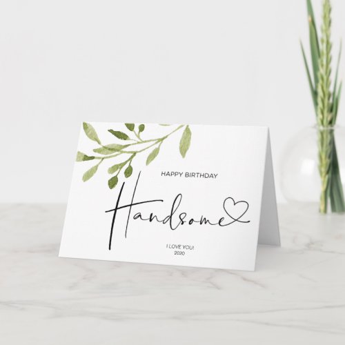 Happy Birthday Handsome Gift for Boyfriend Love Card