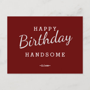 Happy Birthday Handsome Maroon Birthday Postcard
