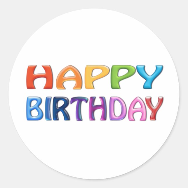 HAPPY BIRTHDAY - Happy 3D-like Colourful Gift Classic Round Sticker (Front)