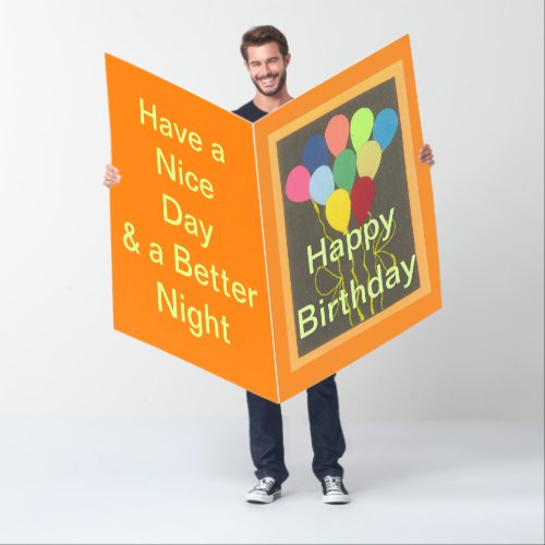 Happy Birthday Have a Nice Day and a Better Night Card