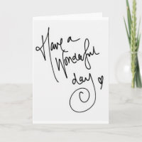 HAPPY BIRTHDAY/HAVE A WONDERFUL DAY