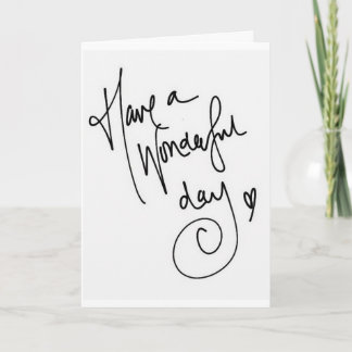 HAPPY BIRTHDAY/HAVE A WONDERFUL DAY CARD