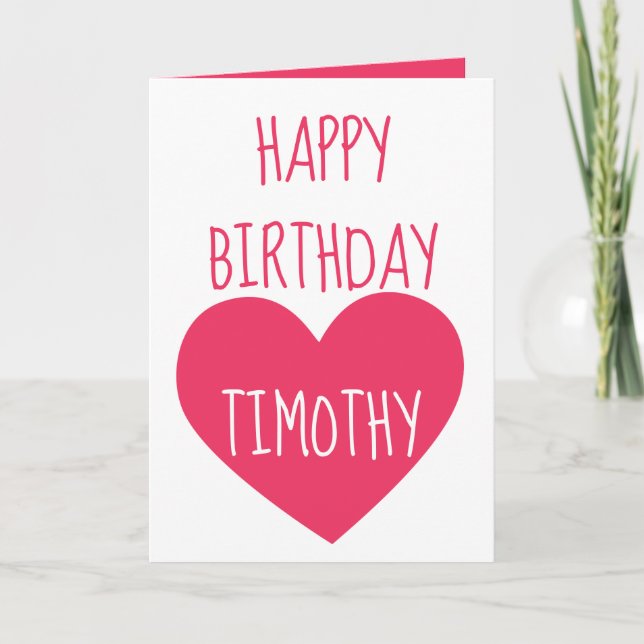 Happy Birthday Heart for him  Holiday Card (Front)