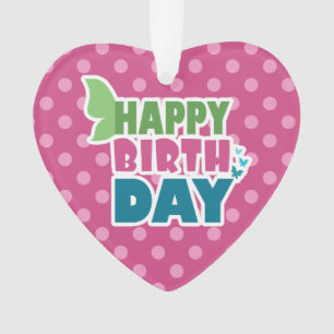 Happy birthday heart pink dots pendant ornament