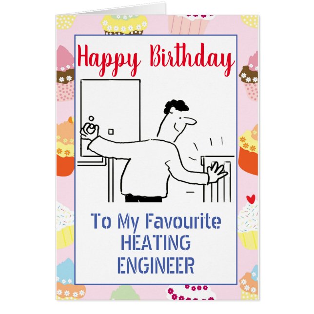 Happy Birthday Heating Engineer (Front)