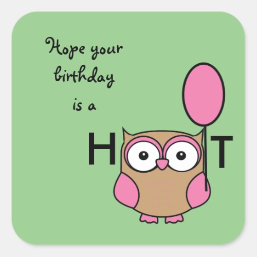 Happy Birthday Hoot Owl Pink and Tan Square Sticker