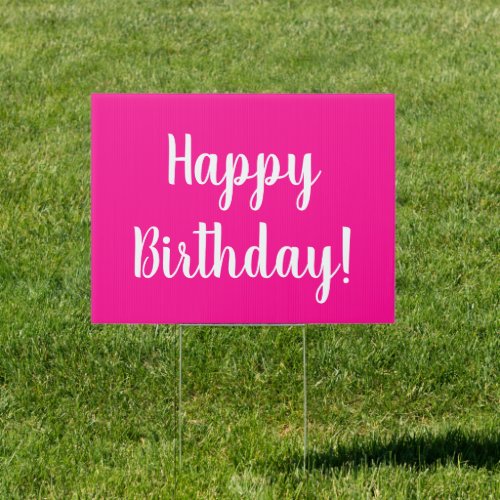 Happy Birthday Hot Pink Birthday Yard Sign