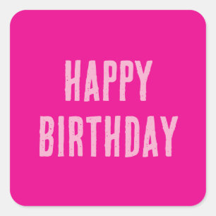 Happy Birthday Hot Pink Girly Custom Color Cute Square Sticker