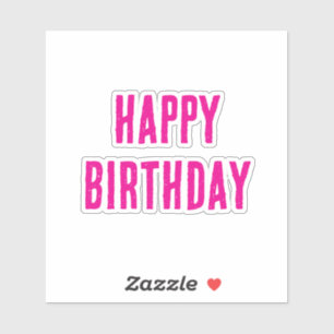 Happy Birthday Hot Pink Girly Custom Color Cute Sticker