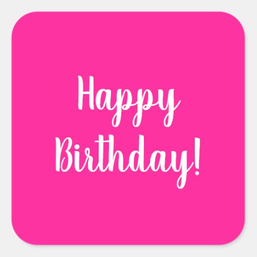 Happy Birthday Hot Pink White Typography Square Sticker