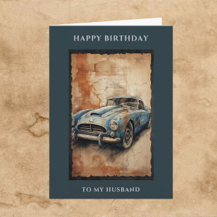 Happy Birthday Husband Vintage Car Greeting Card