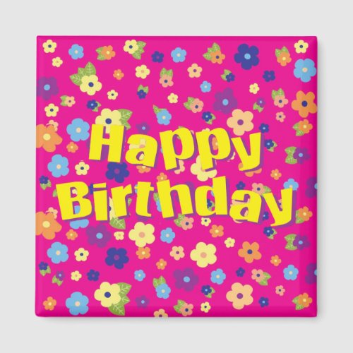 Happy Birthday in Flowers Magnet