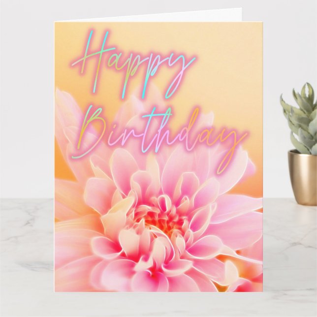 Happy Birthday Iridescent Pink Dahlia Floral Art Card (Small Plant)