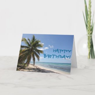 Happy Birthday Isla Saona Caribbean Paradise Beach Card