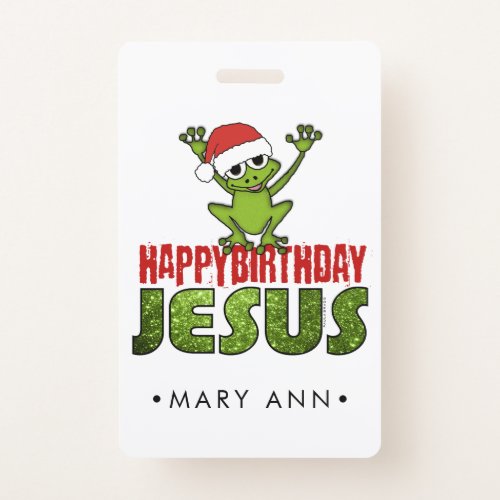 Happy Birthday Jesus Badge