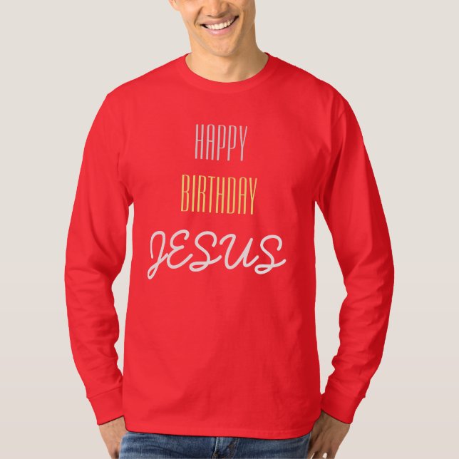 Happy Birthday JESUS - Cherry, White, & Lemon T-Shirt (Front)