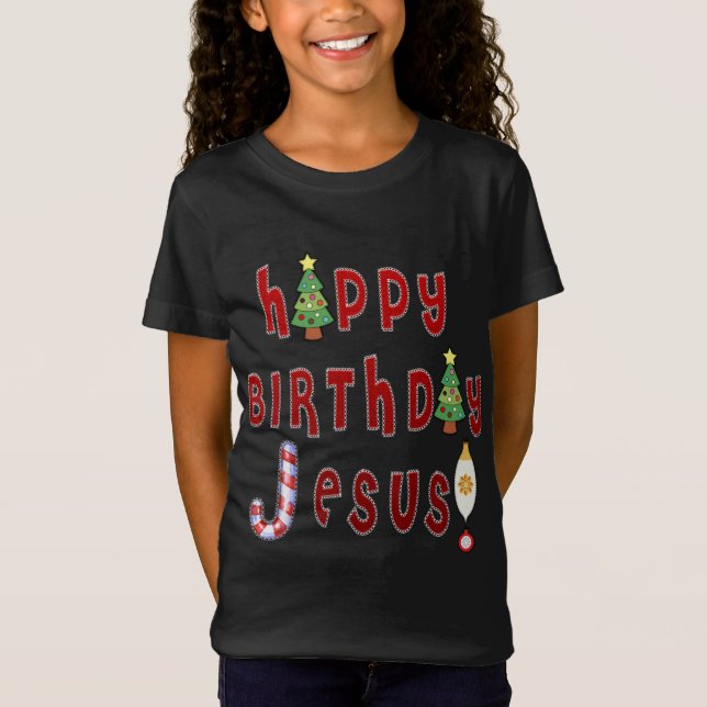 Happy Birthday Jesus Christian T-Shirt (Front)