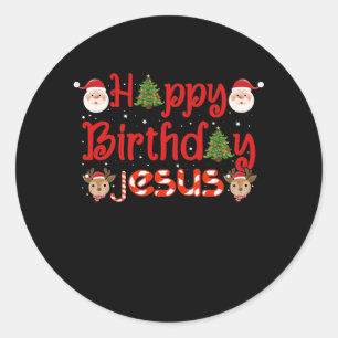 Happy Birthday Jesus Christian Ugly Christmas Classic Round Sticker