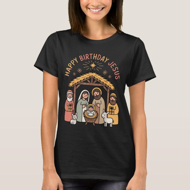 Happy Birthday Jesus Christmas Christian Outfit To T-Shirt (Front)