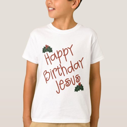 Happy Birthday Jesus Christmas Gift T_Shirt