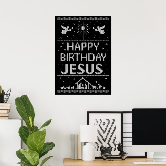 Happy Birthday Jesus Christmas Sweater Christian Poster (Home Office)