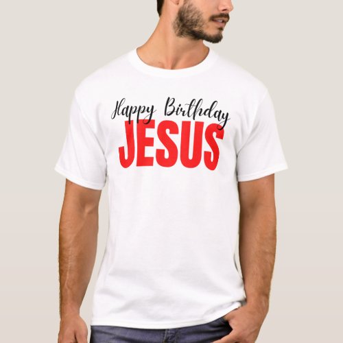 Happy Birthday Jesus Christmas T_Shirt