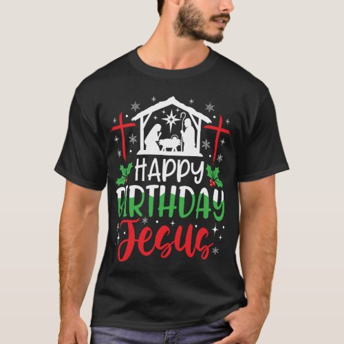 Happy Birthday Jesus Christmas T_Shirt
