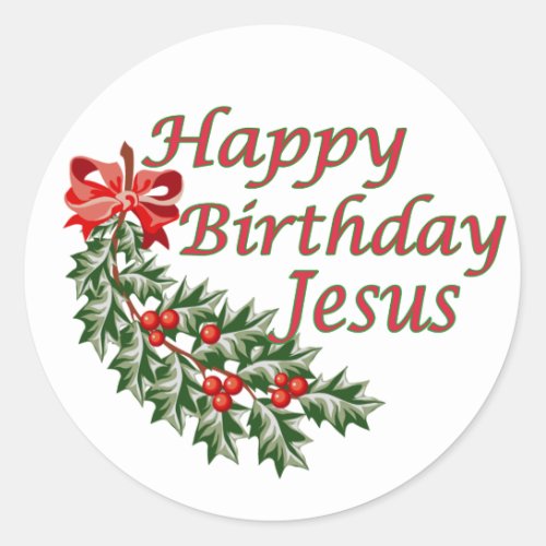 Happy Birthday Jesus Classic Round Sticker