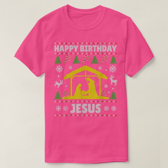 Happy Birthday Jesus Holiday Christmas Ugly Sweate T-Shirt (Design Front)