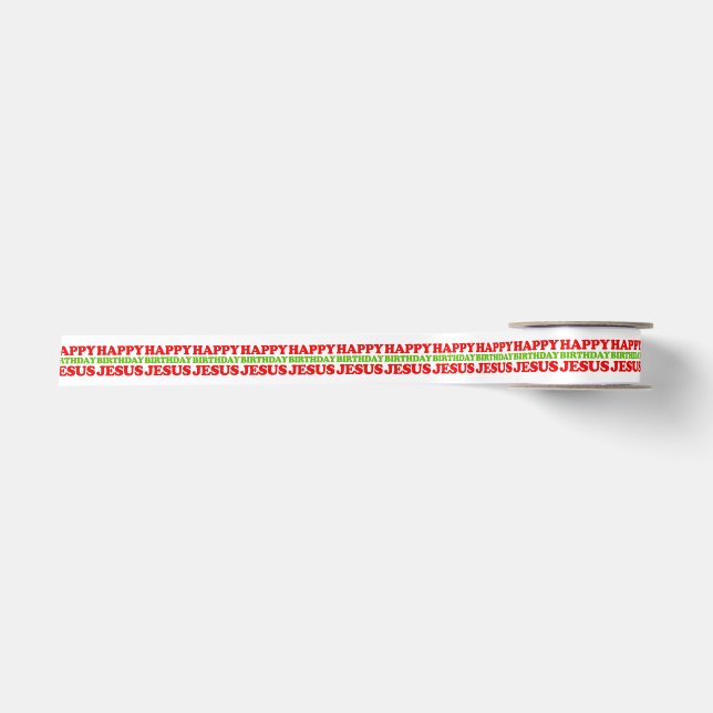 Happy Birthday Jesus -- Holiday Humor Satin Ribbon (Front)