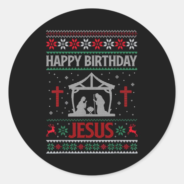 Happy Birthday Jesus Holiday Ugly Christmas Sweate Classic Round Sticker (Front)