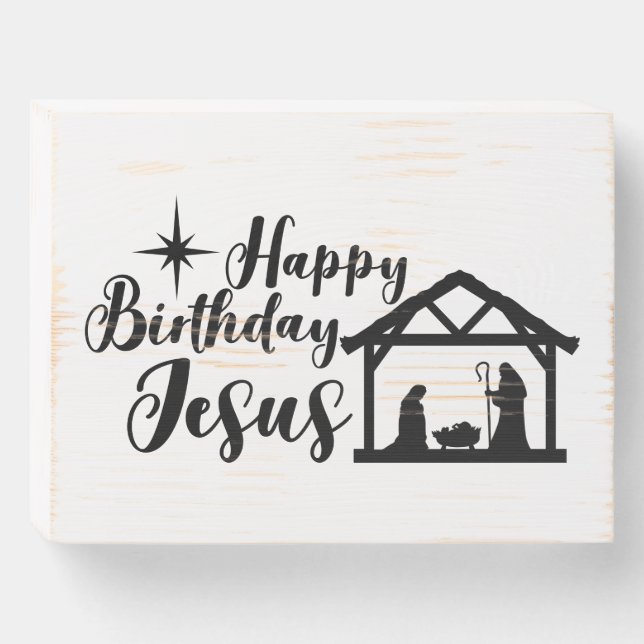 Happy Birthday Jesus Nativity Wooden Box Sign (Front Horizontal)