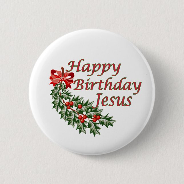 Happy Birthday Jesus Pinback Button (Front)
