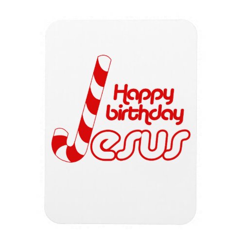 HAPPY BIRTHDAY JESUS _png Magnet