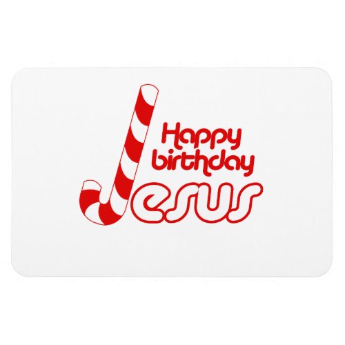 HAPPY BIRTHDAY JESUS _png Magnet