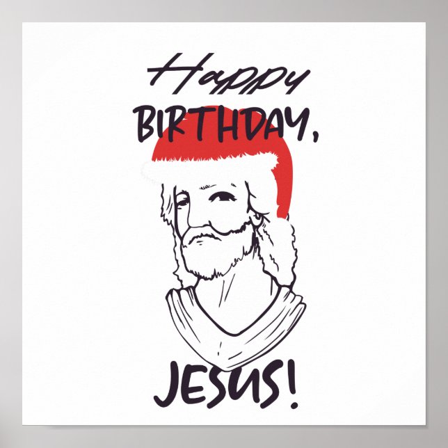 Happy birthday Jesus Poster (Front)