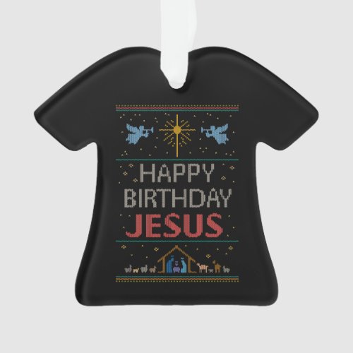 Happy Birthday Jesus Ugly Christmas Sweater Design Ornament