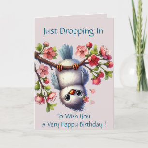 Happy Birthday Just Dropping In Cute Bird Card